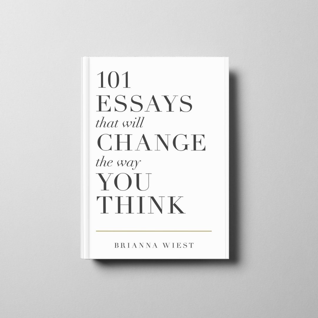 101 Essays That Will Change the Way You Think Book Cover