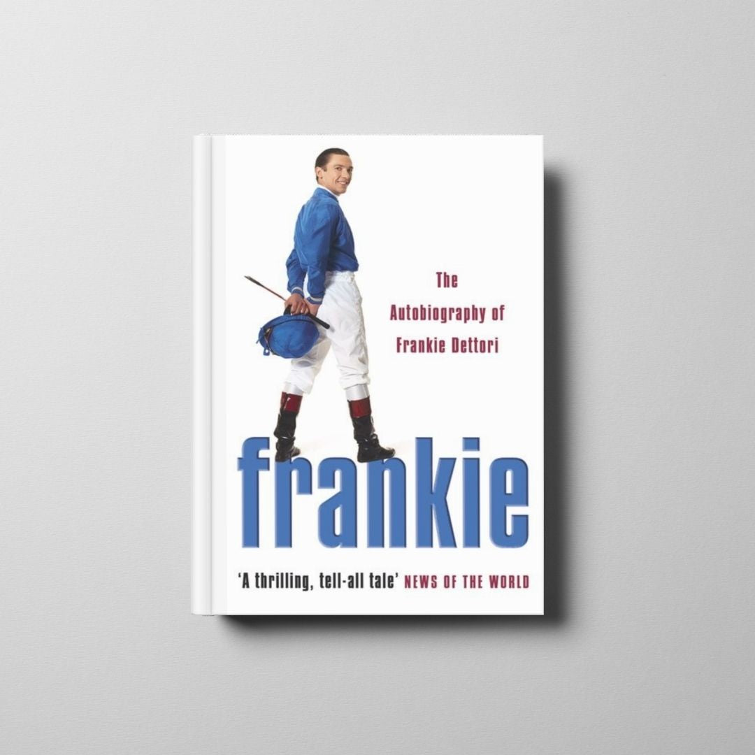 Frankie: The Autobiography of Frankie Dettori Book Cover