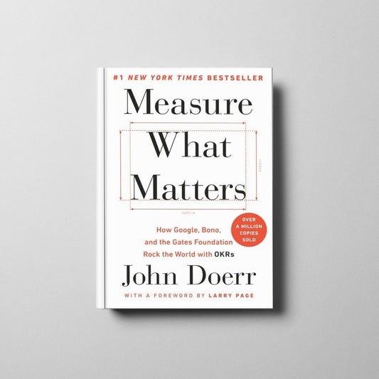 Measure What Matters Book Cover