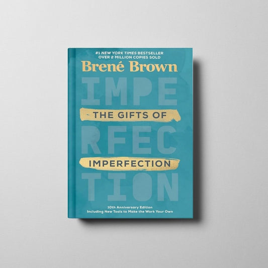 The Gifts of Imperfection