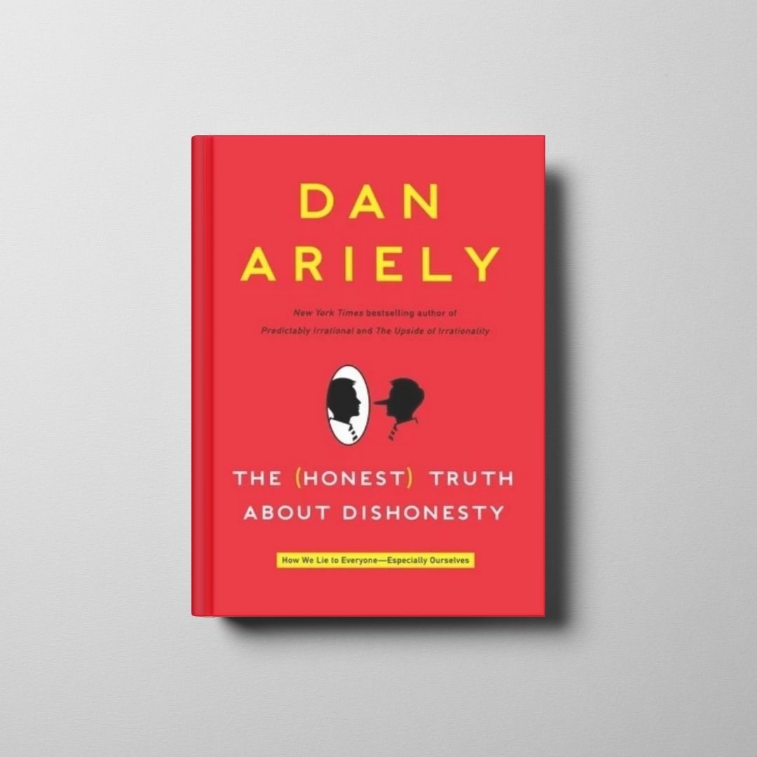 The Honest Truth About Dishonesty