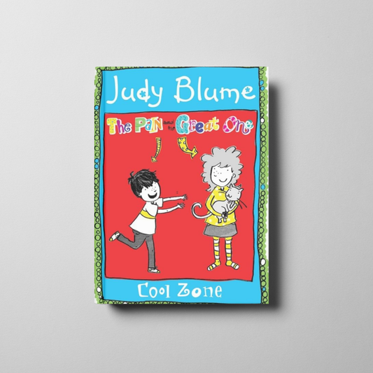 The Pain and the Great One: Cool Zone Book Cover