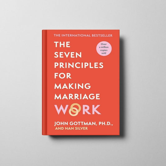 The Seven Principles for Making Marriage Work Book Cover