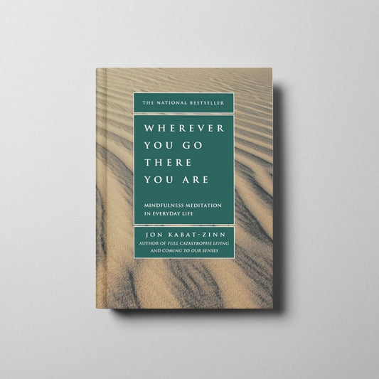 Wherever You Go, There You Are