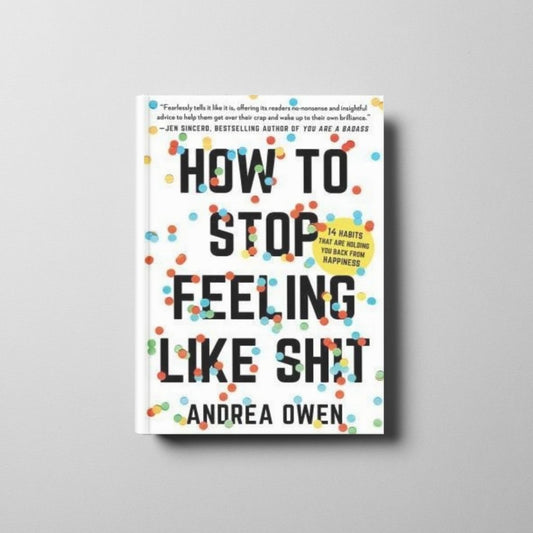 How to Stop Feeling Like Sh*t Book Cover