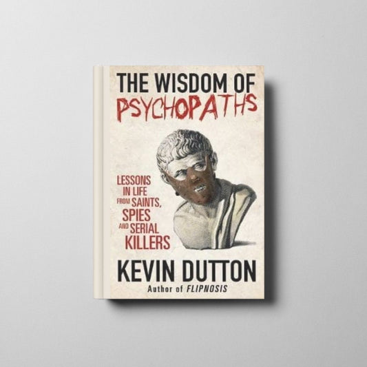 The Wisdom of Psychopaths Book Cover
