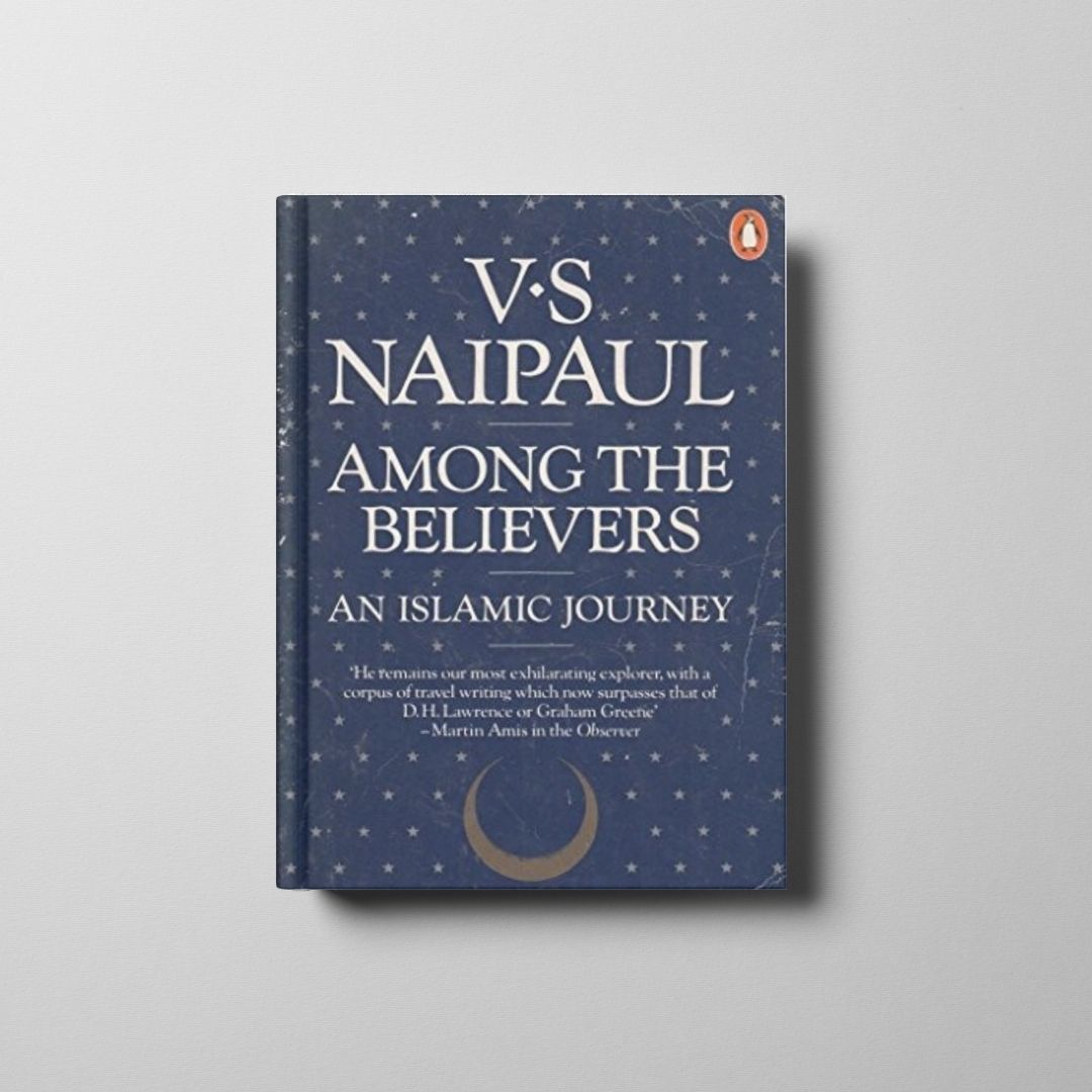 Among the Believers: An Islamic Journey Book Cover