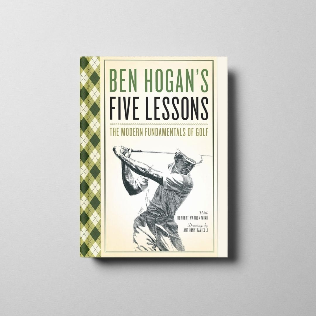 Ben Hogan’s Five Lessons