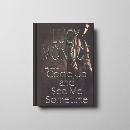 Come Up and See Me Sometime Book Cover