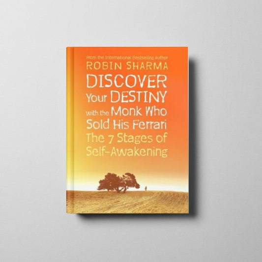 Discover Your Destiny with the Monk Who Sold His Ferrari Book Cover