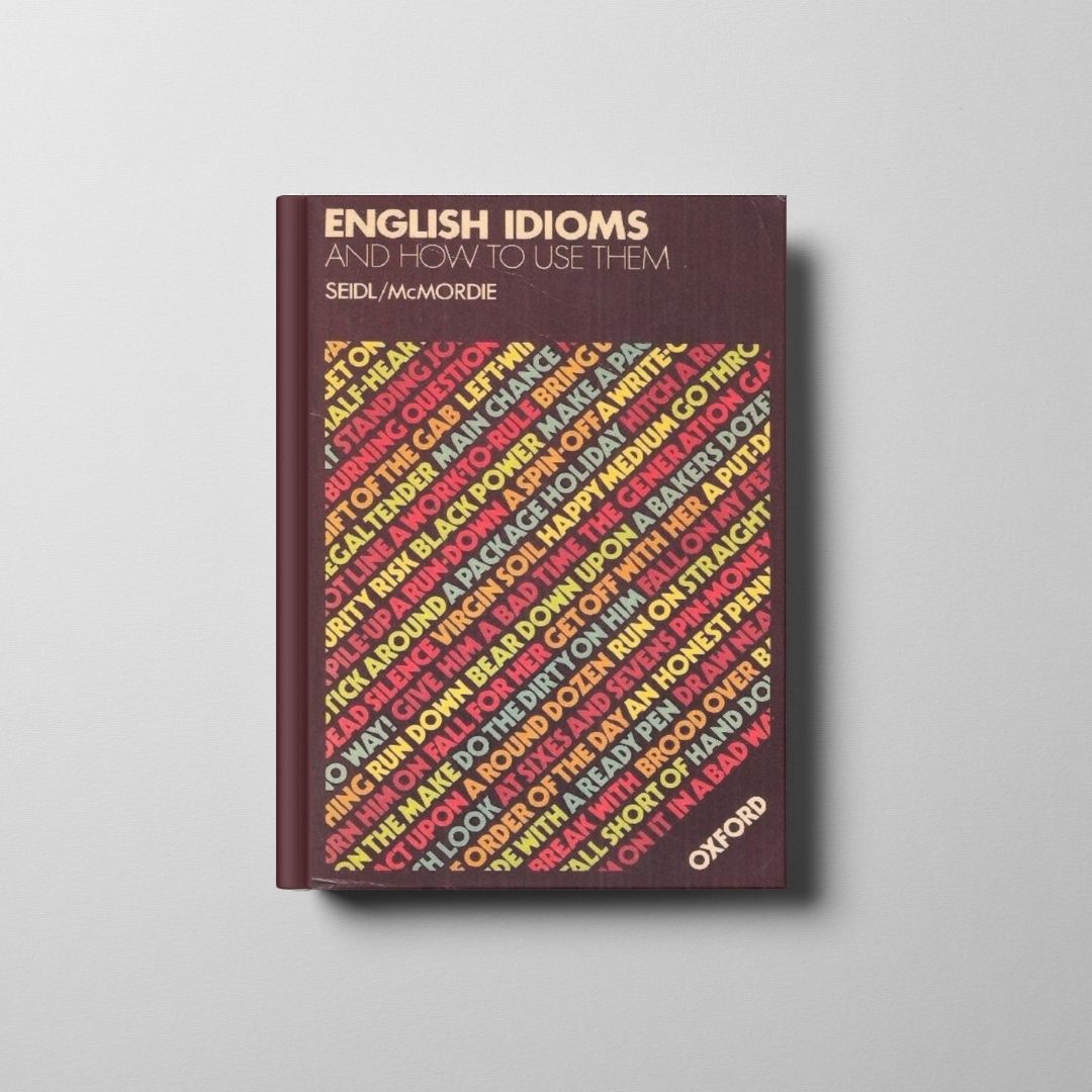 English Idioms and How to Use Them Book Cover