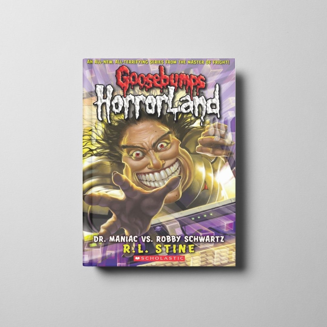 Goosebumps Horrorland: Dr. Maniac vs Robby Schwartz Book Cover