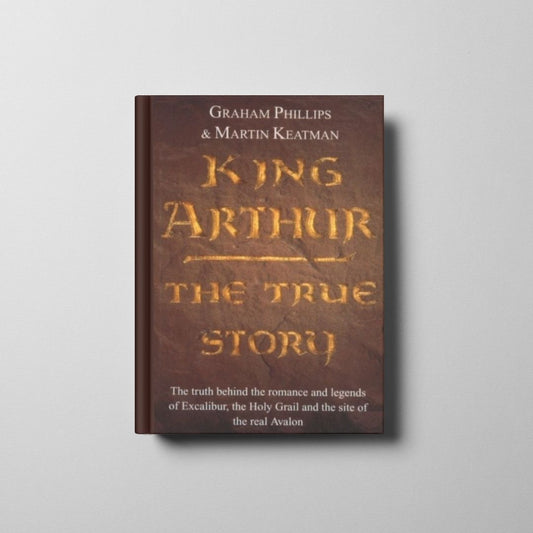 King Arthur: The True Story Book Cover