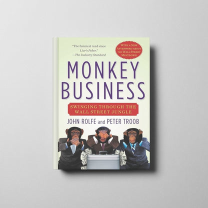 Monkey Business: Swinging Through the Wall Street Jungle Book Cover
