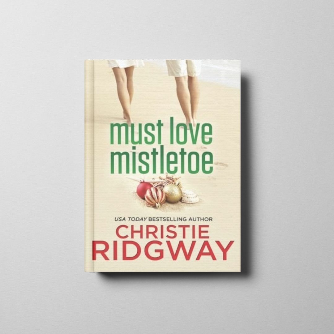 Must Love Mistletoe Book Cover