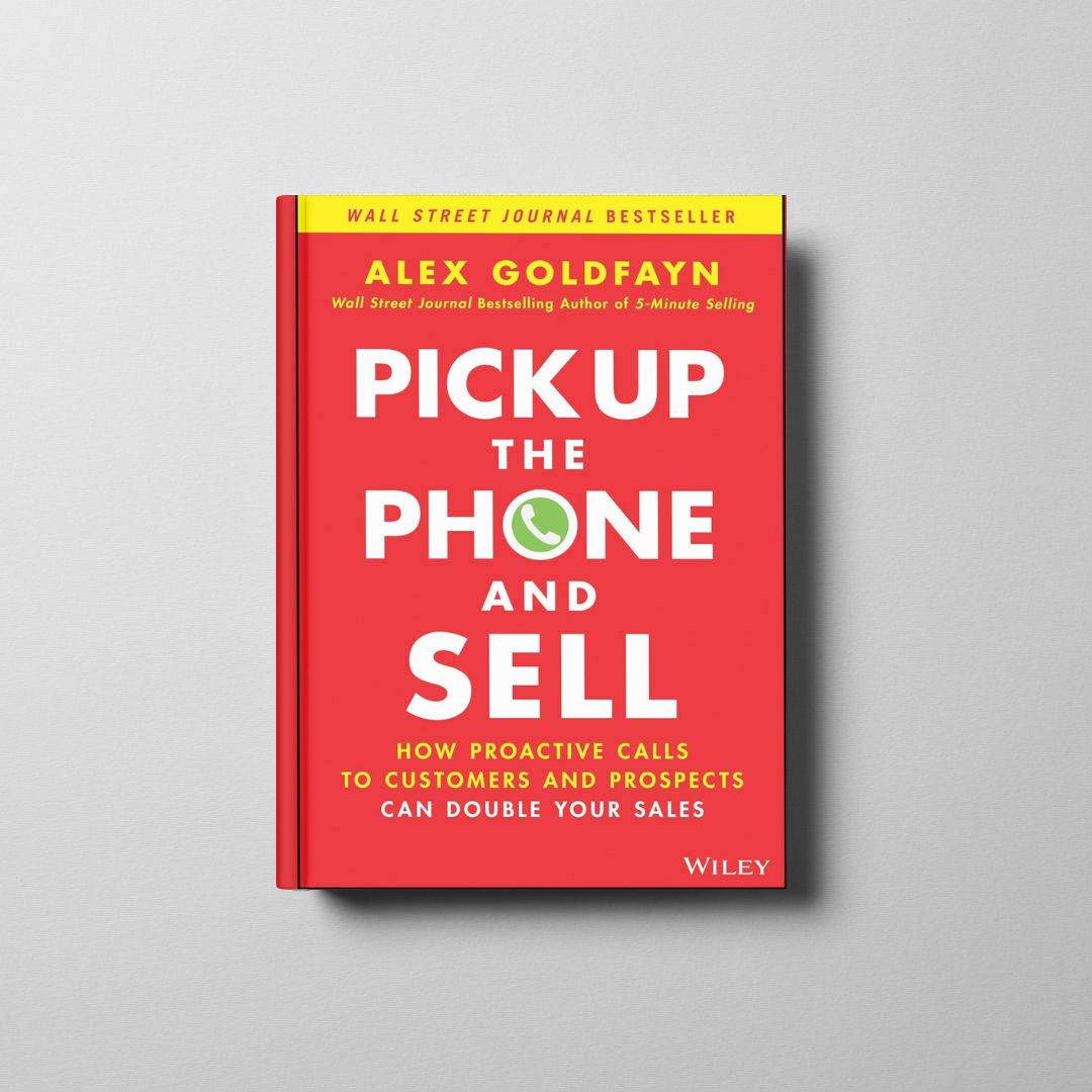 Pick Up the Phone and Sell Book Cover