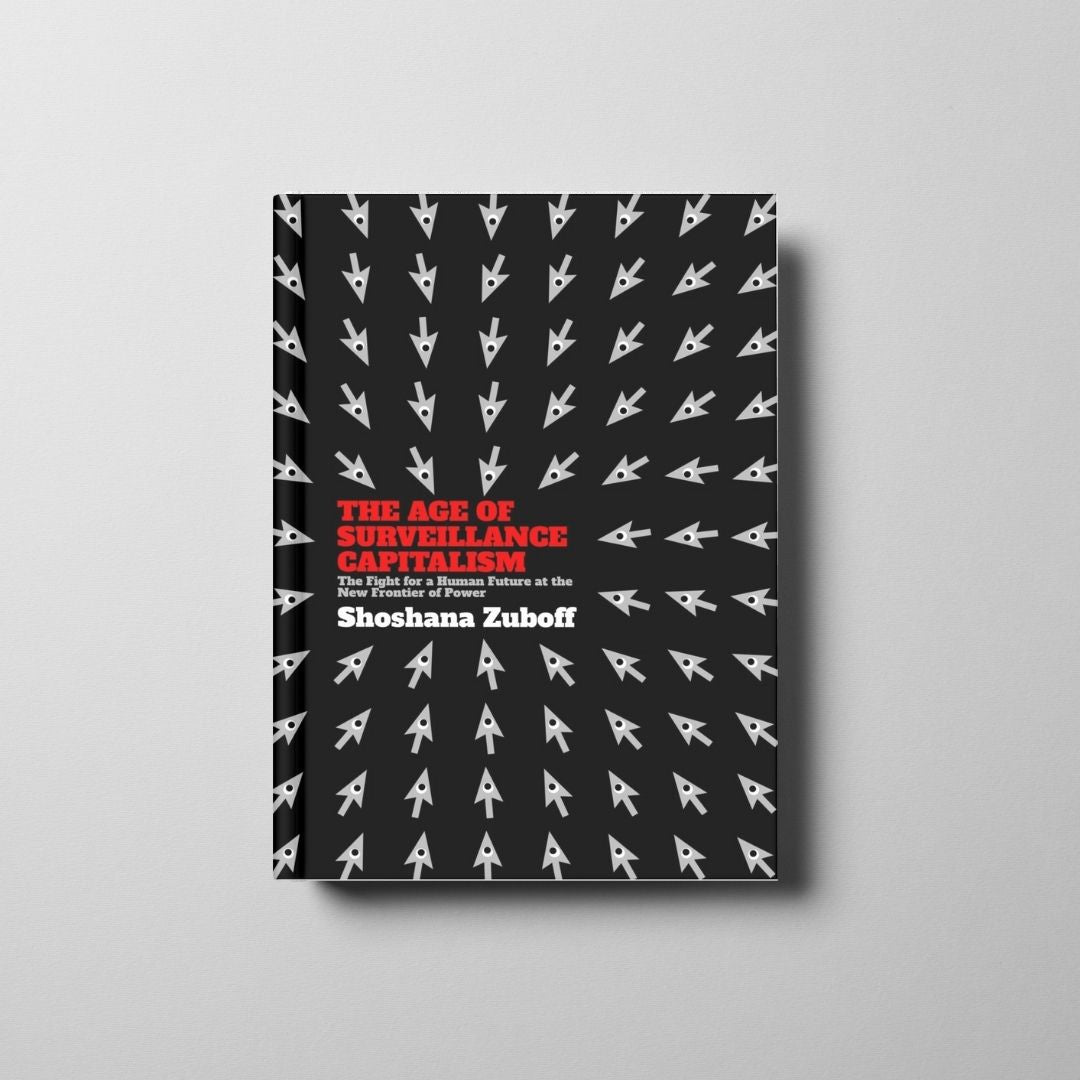 The Age of Surveillance Capitalism