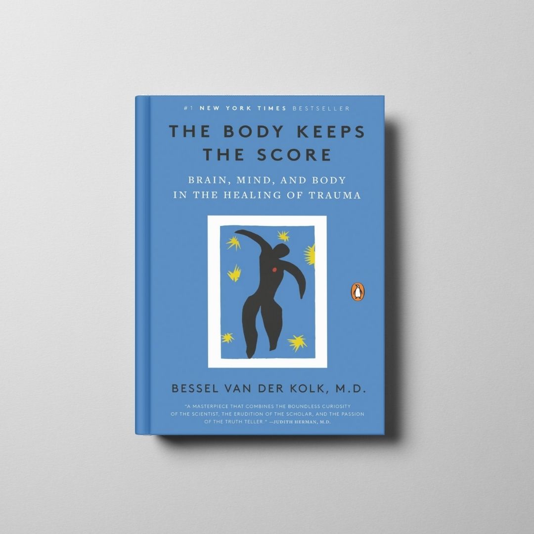 The Body Keeps the Score