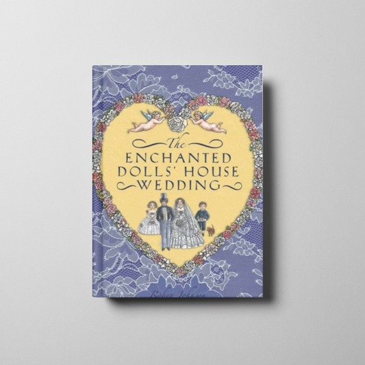 The Enchanted Dolls’ House Wedding Book Cover