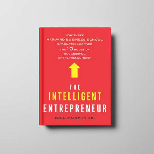 The Intelligent Entrepreneur Book Cover