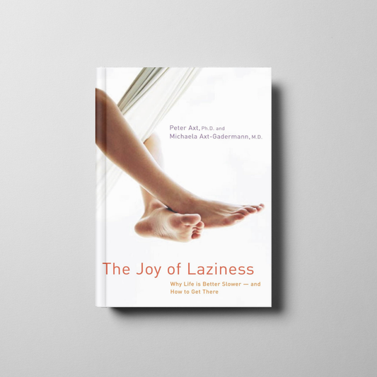 The Joy of Laziness Book Cover