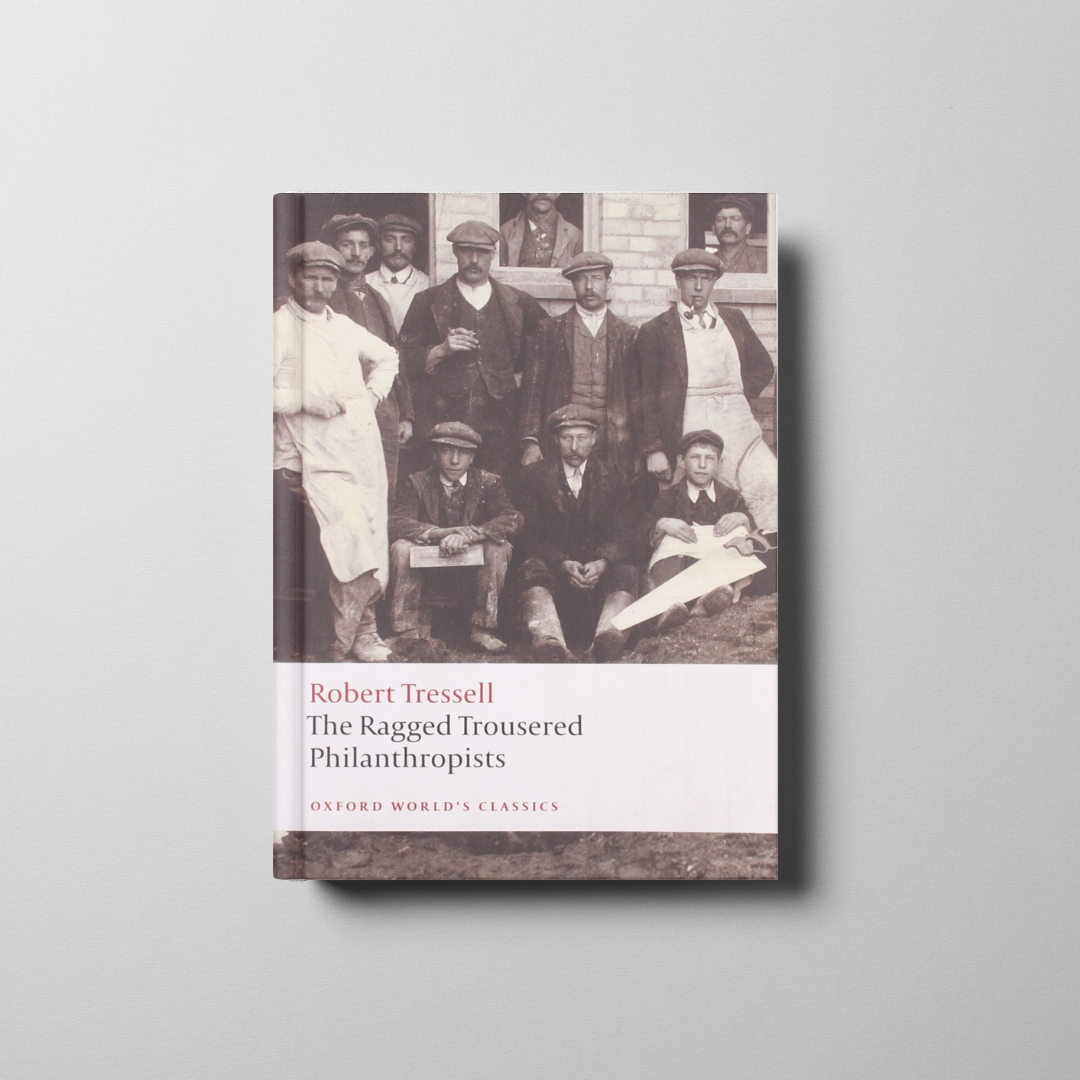 The Ragged Trousered Philanthropists
