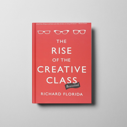The Rise of the Creative Class