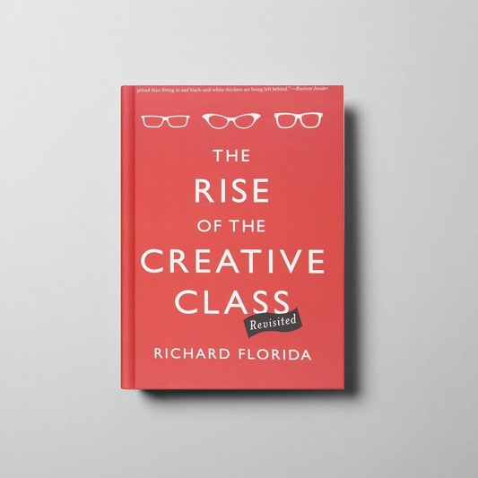 The Rise of the Creative Class