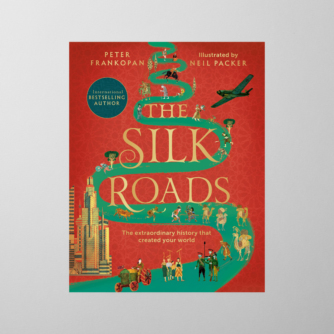 The Silk Roads: A New History of the World Book Cover