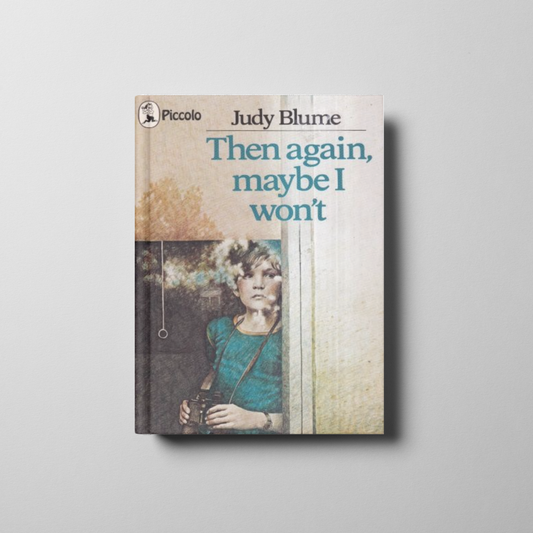 Then Again, Maybe I Won’t Book Cover