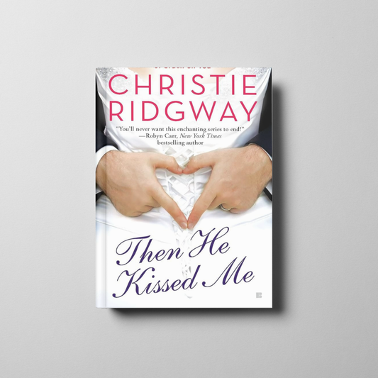 Then He Kissed Me Book Cover