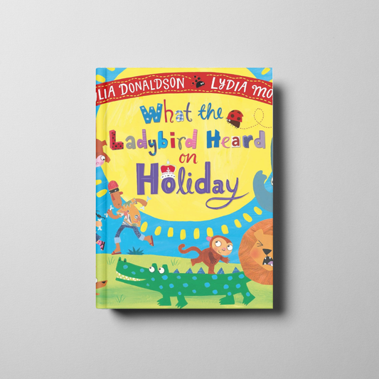 What the Ladybird Heard on Holiday Book Cover