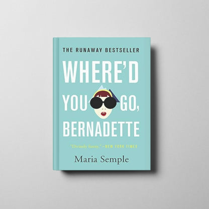 Where’d You Go, Bernadette